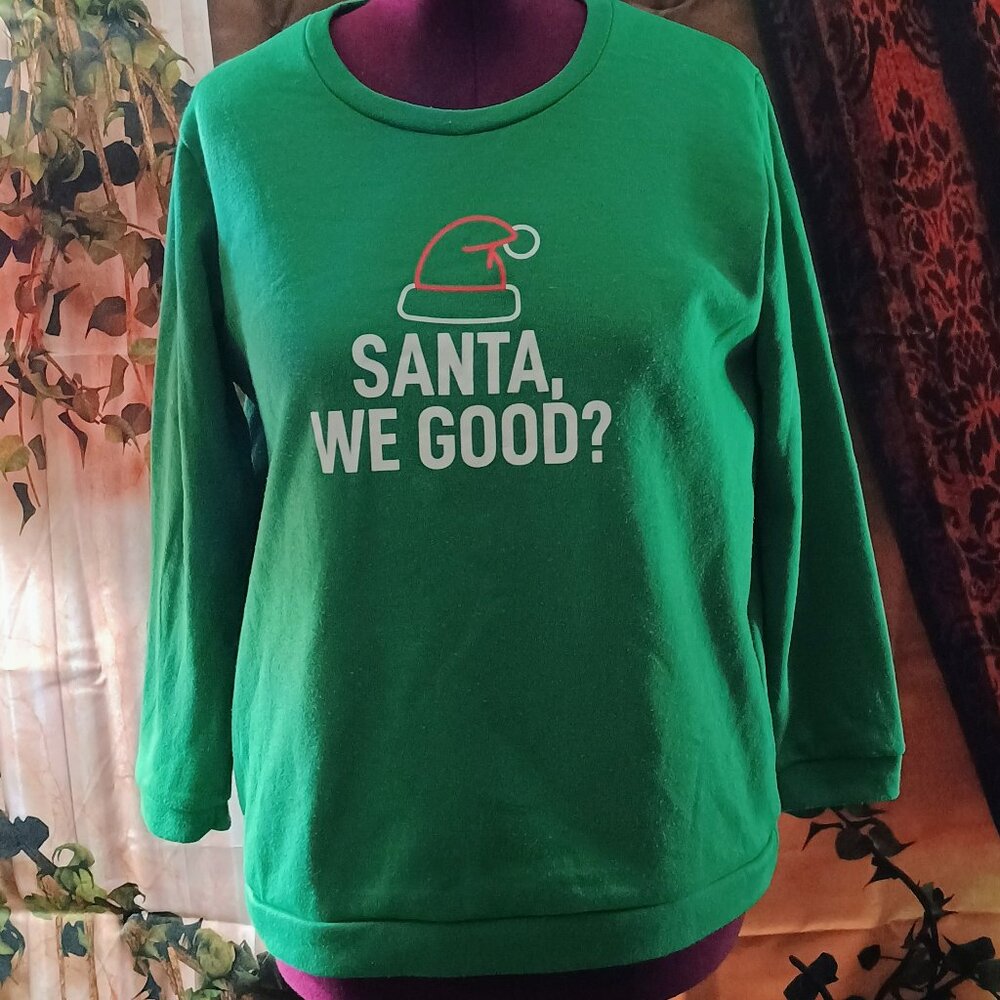 VGUC: Simply Sage Market Sze XL Green Santa We Good? Christmas Sweatshirt